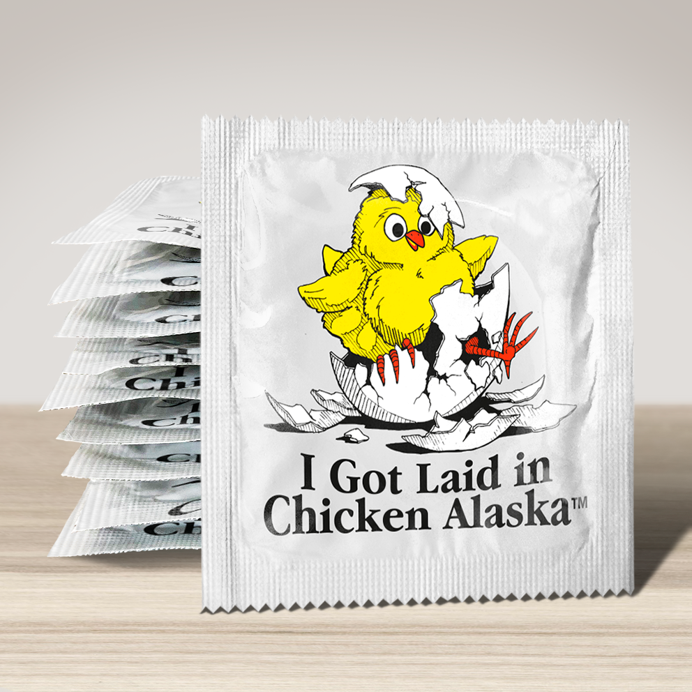 I got Laid in Chicken Alaska