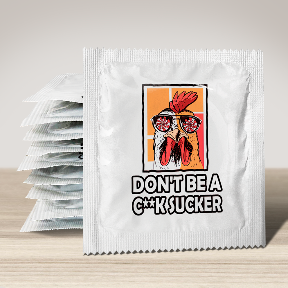 Don't be a cock sucker 1