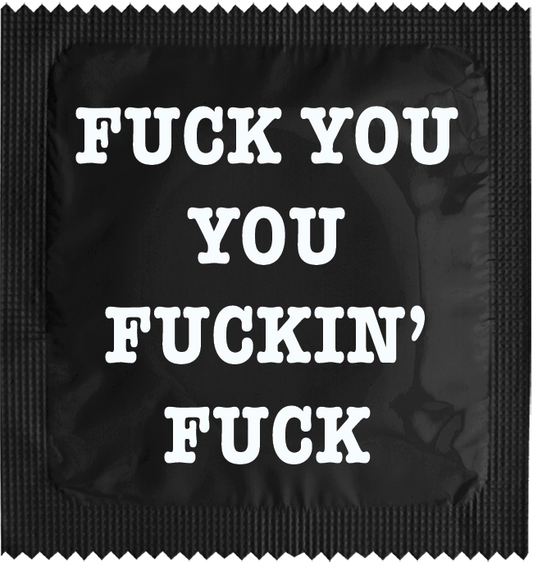 Fuck You Fuckin' Fuck
