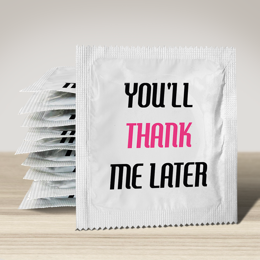 Image of funny condom "You'Ll Thank Me Later", 10 units