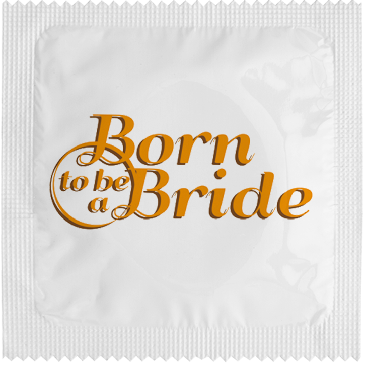 Image of funny condom "Born To Be A Bride"