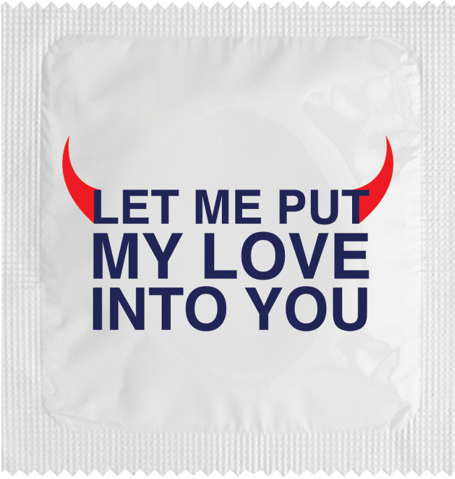 Image of funny condom "Let me put my love into you"