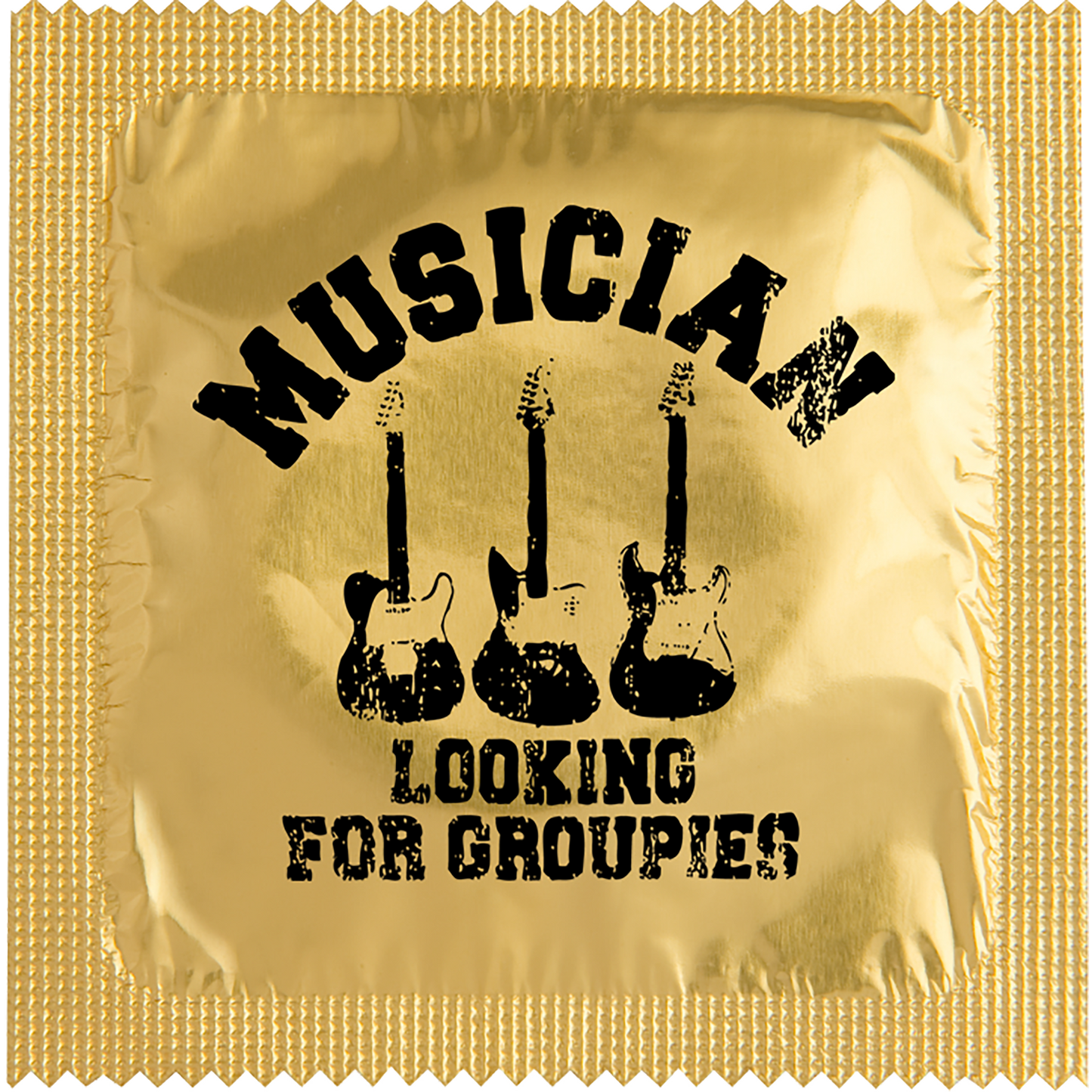 Image of funny condom "Musicians Looking For Groupies"