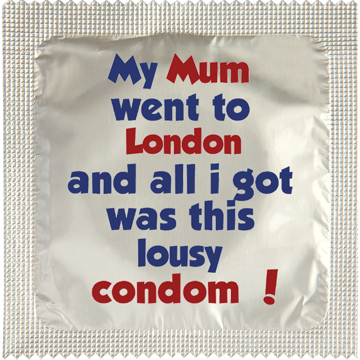 Image of funny condom "Mom Lousy Condom London"