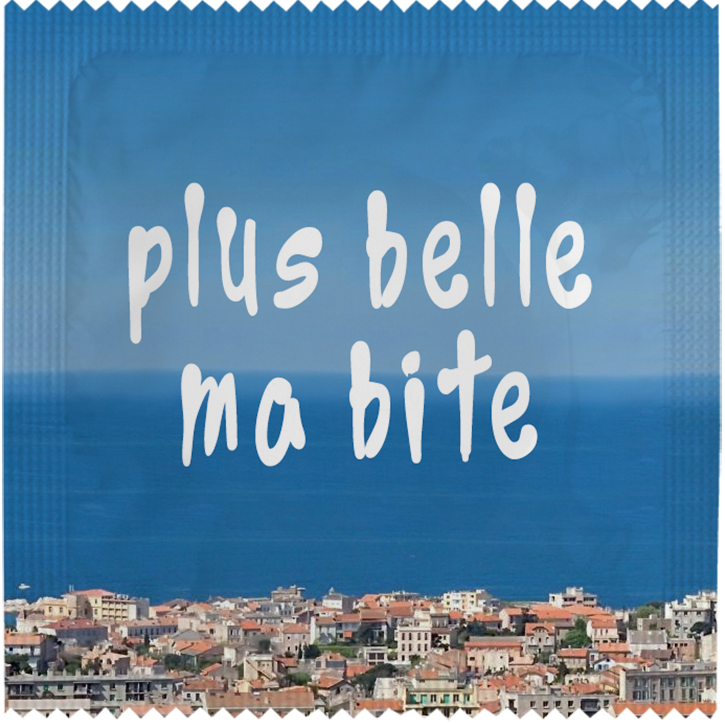 Image of funny condom "Plus belle ma bite"