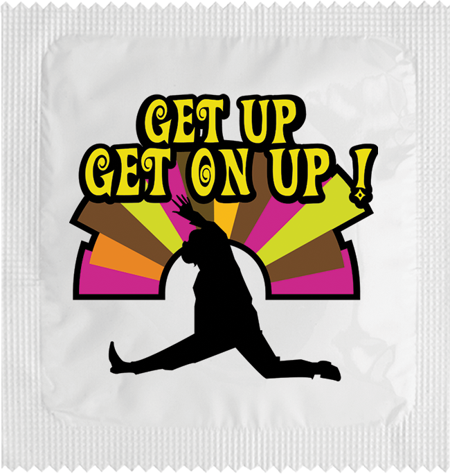 Image of funny condom "Get up Get on up"