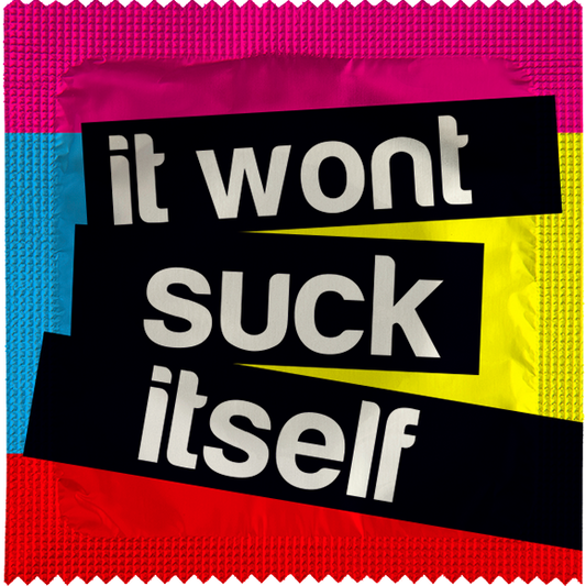 Image of funny condom "It wont suck itself"