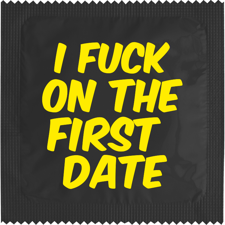 Image of funny condom "I Fuck On The First Date"