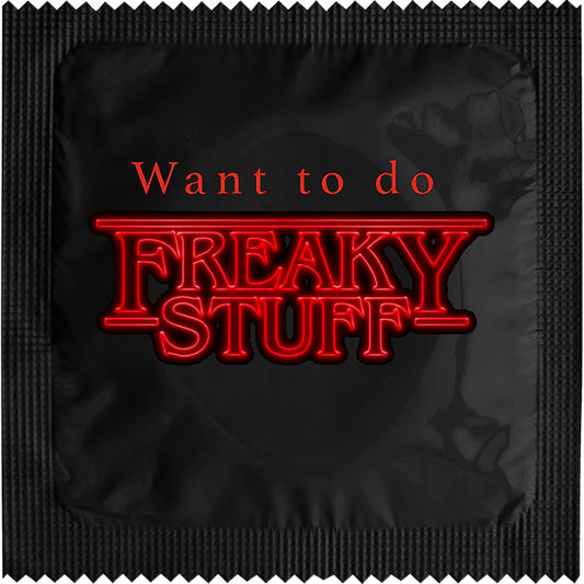 Image of funny condom "Want to Do Freaky Stuff"