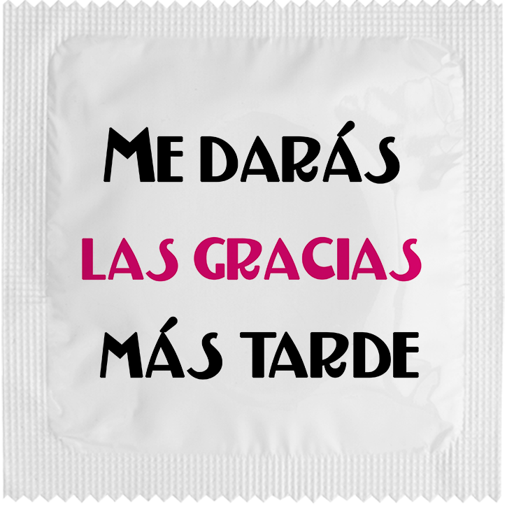 Image of funny condom "Mi Daras Las Gracias Mas Tarde"