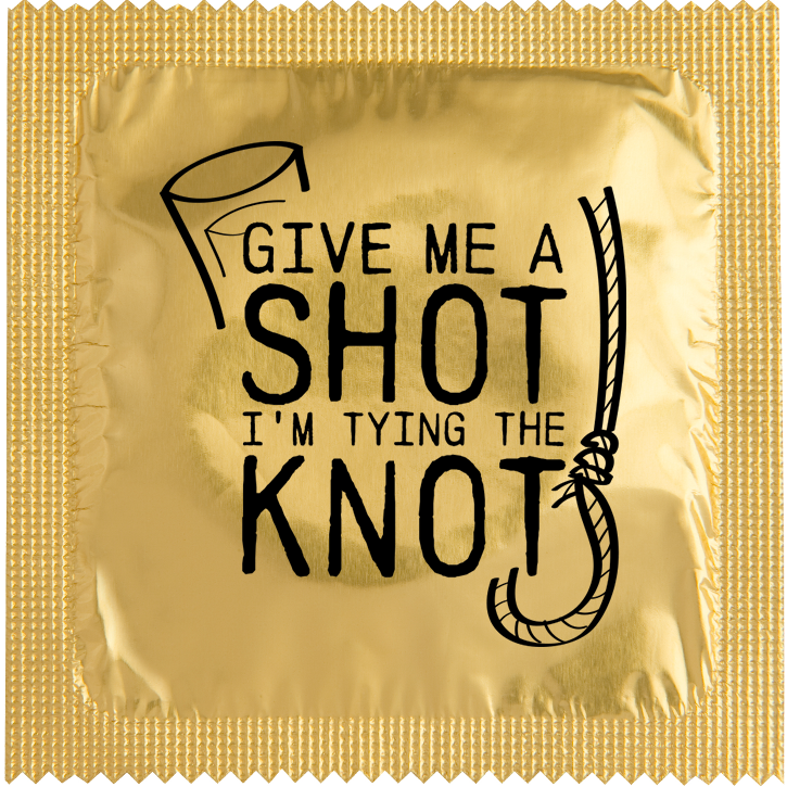 Image of funny condom "Give Me A Shot I’M Tying The Knot"