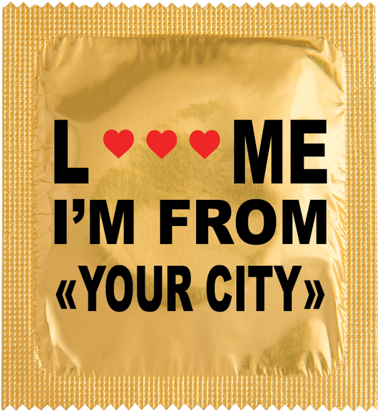 CUSTO:  L ... ME I'M FROM "YOUR CITY"