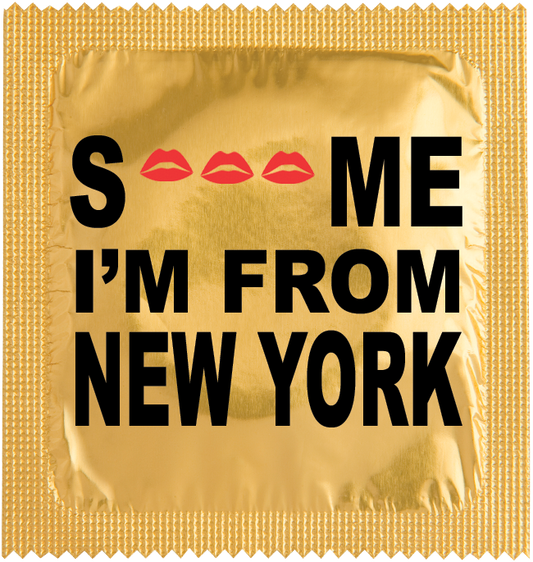 S ... ME I'M FROM NEW YORK