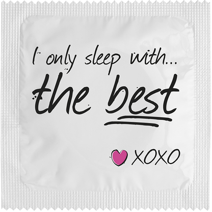 Image of funny condom "I Only Sleep With The Best"