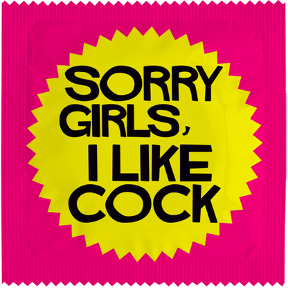 Image of funny condom "Sorry girls i like cock"