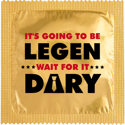 Image of funny condom "It'S Going To Be Legendary"