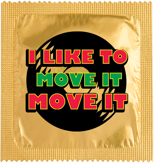 Image of funny condom "I like to move it move it"