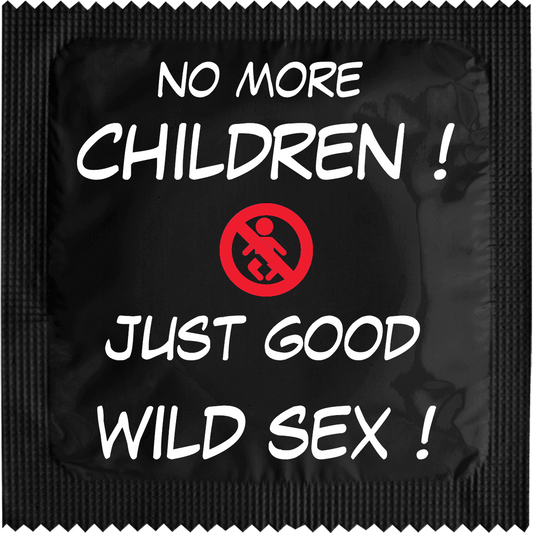 Image of funny condom "No more children, just good wild wex"
