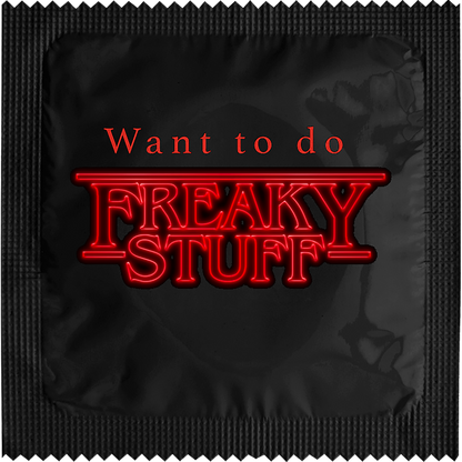 Image of funny condom "Want to Do Freaky Stuff"
